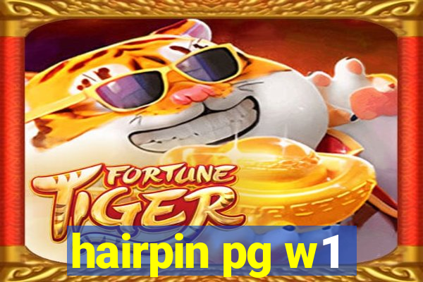 hairpin pg w1